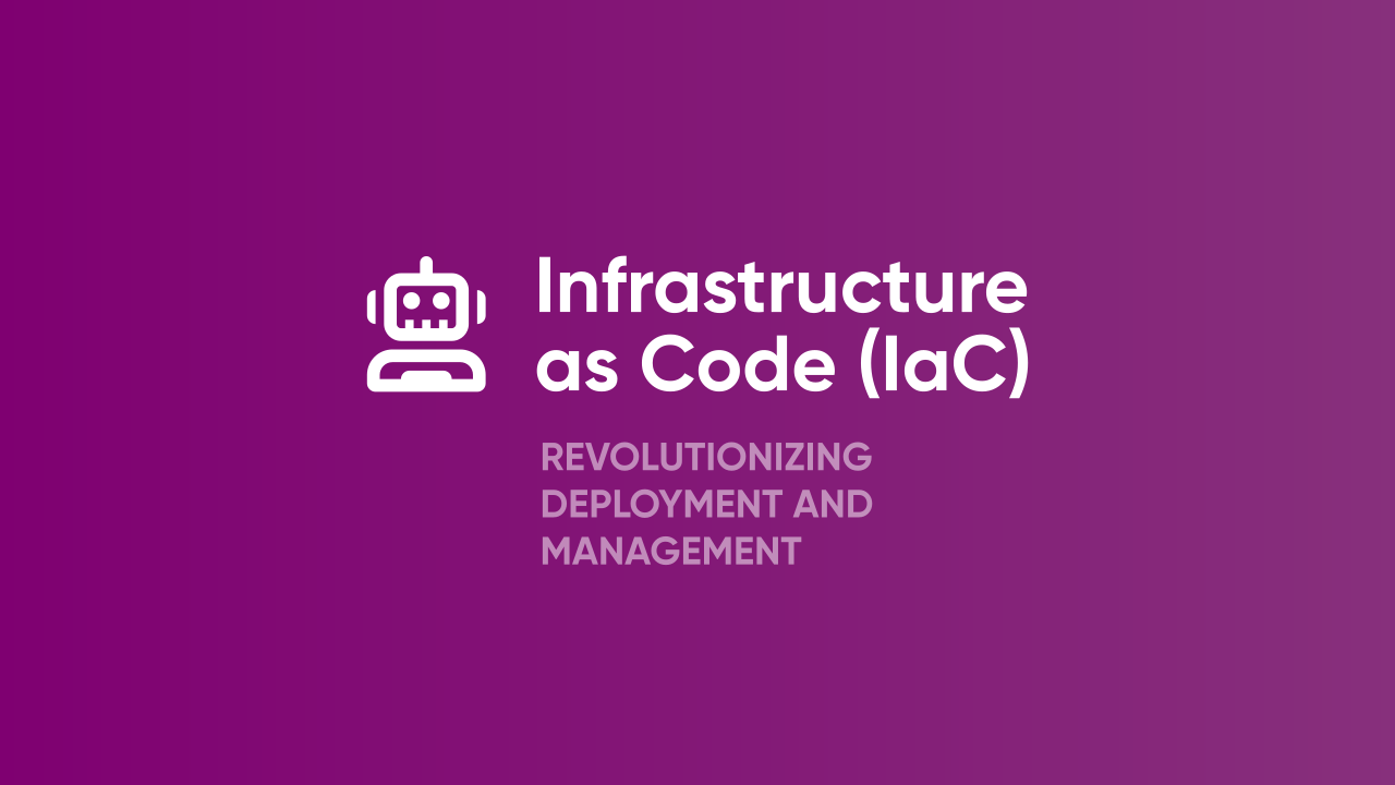 Infrastructure As Code Iac Revolutionizing Deployment And Management